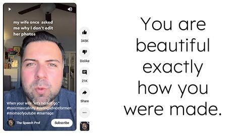 My wife's "imperfections" are the things that make her beautiful to me.